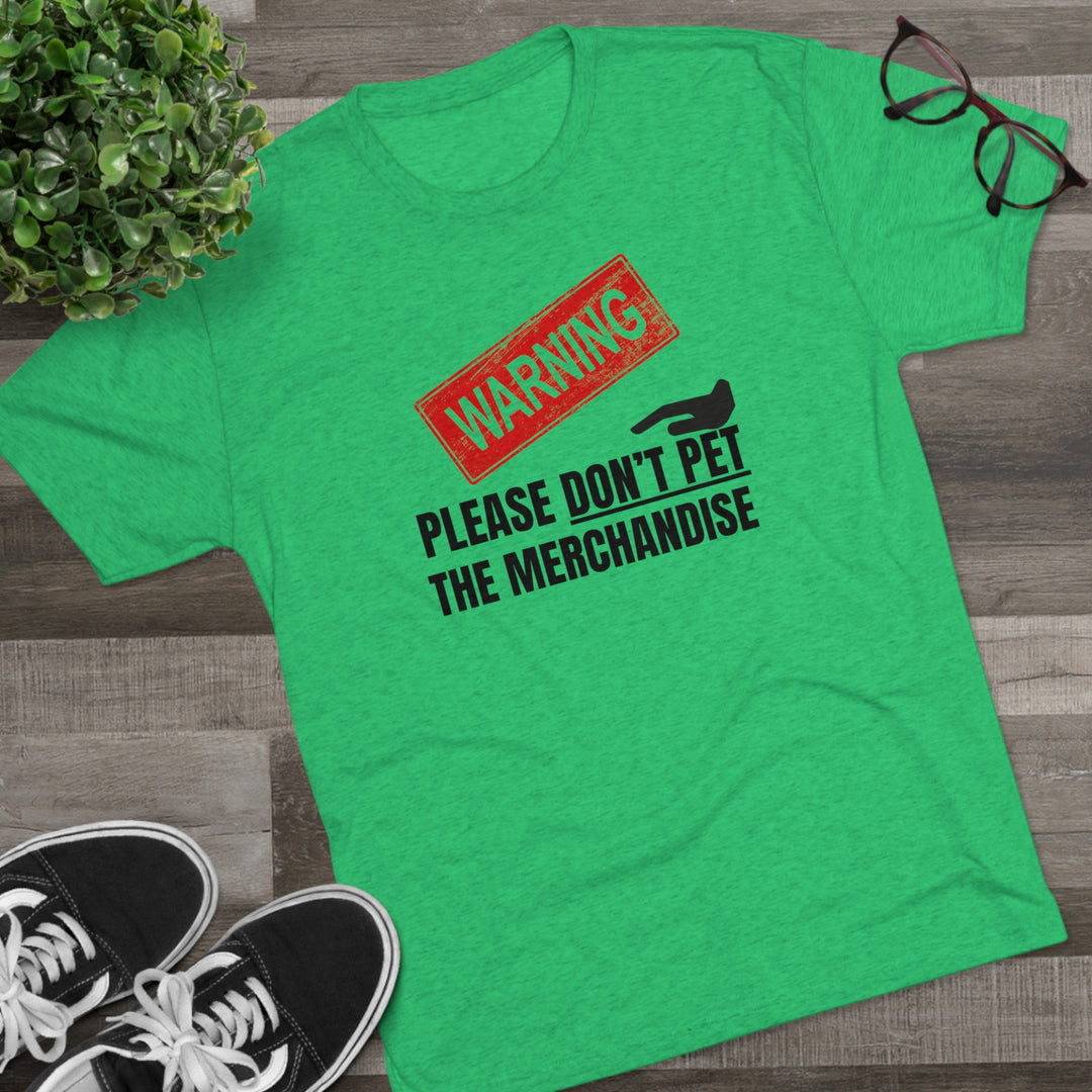 Warning Please Don't Pet Merchandise t-shirt