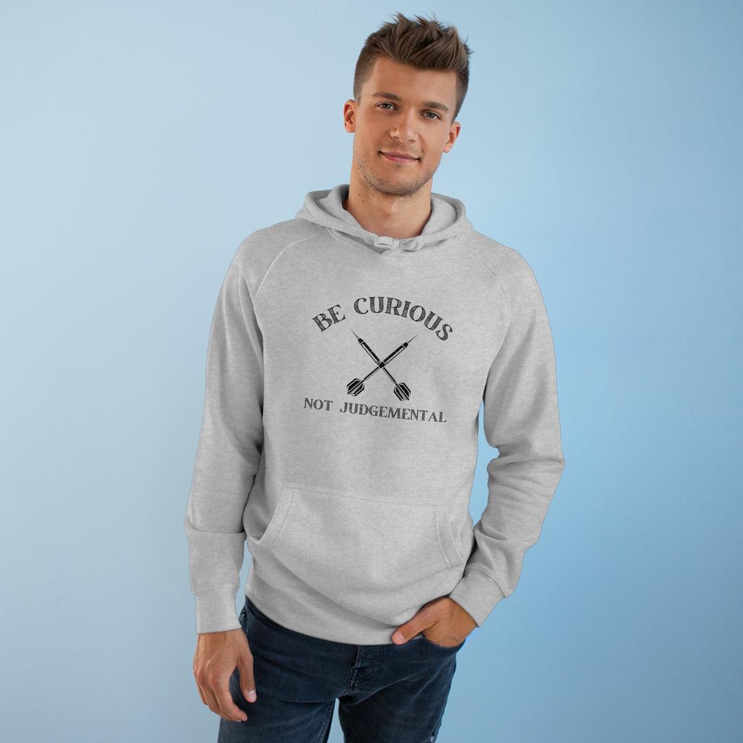 Be Curious Not Judgemental Hoodie