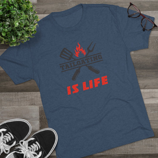 Tailgating Is Life t-shirt