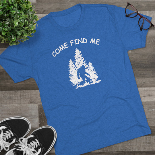 Bigfoot Come Find Me t-shirt