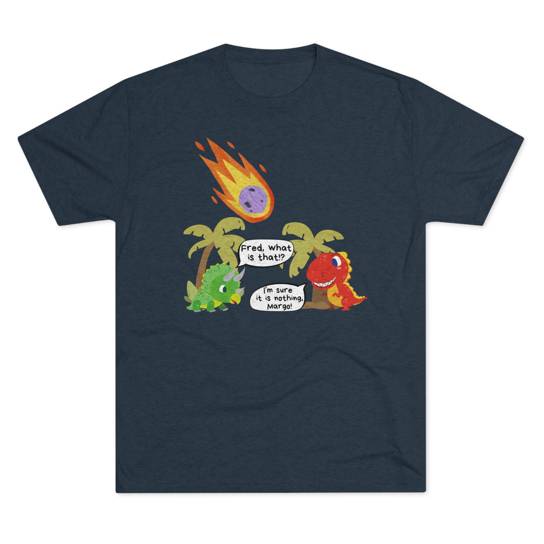 Dinorsaurs, Relationships, and Meteors t-shirt