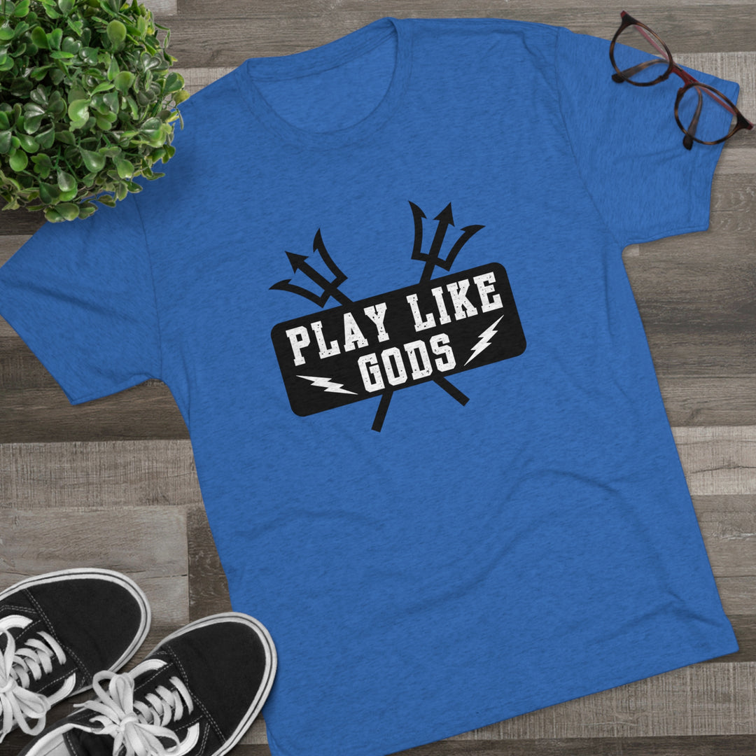 Play Like Gods t-shirt