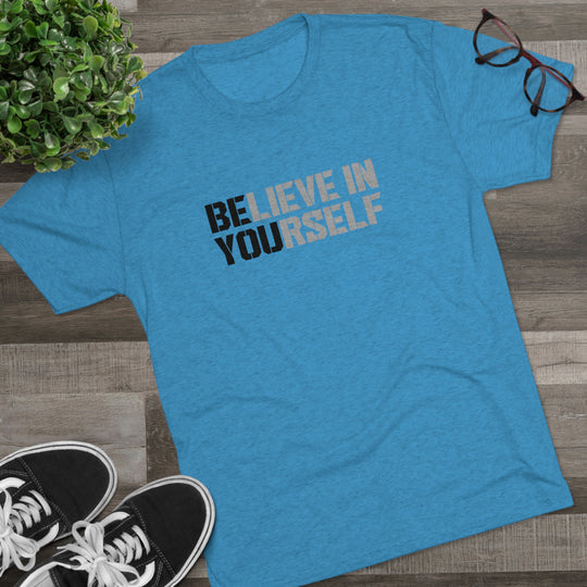 Believe In Yourself t-shirt