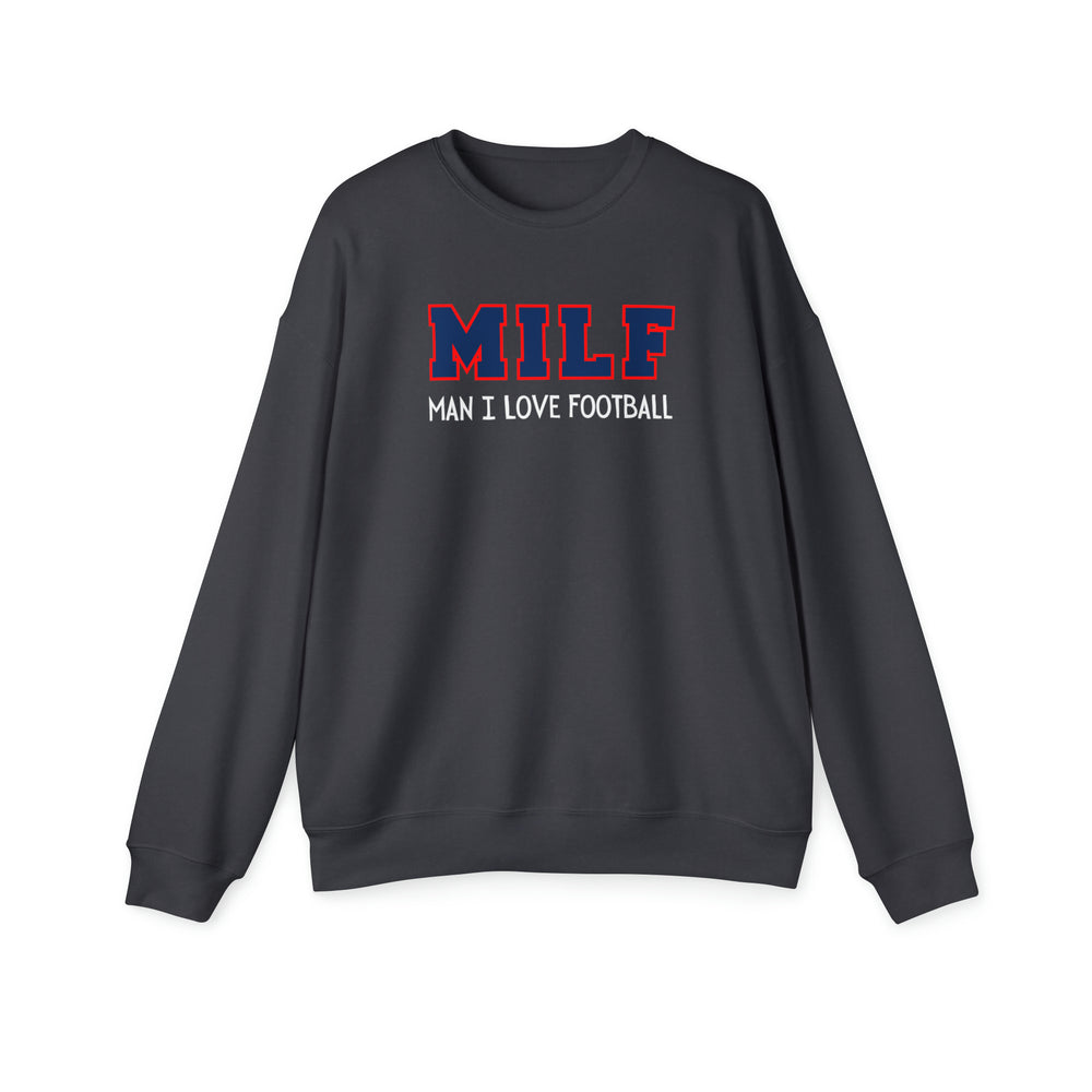 MILF Man I Love Football Sweatshirt