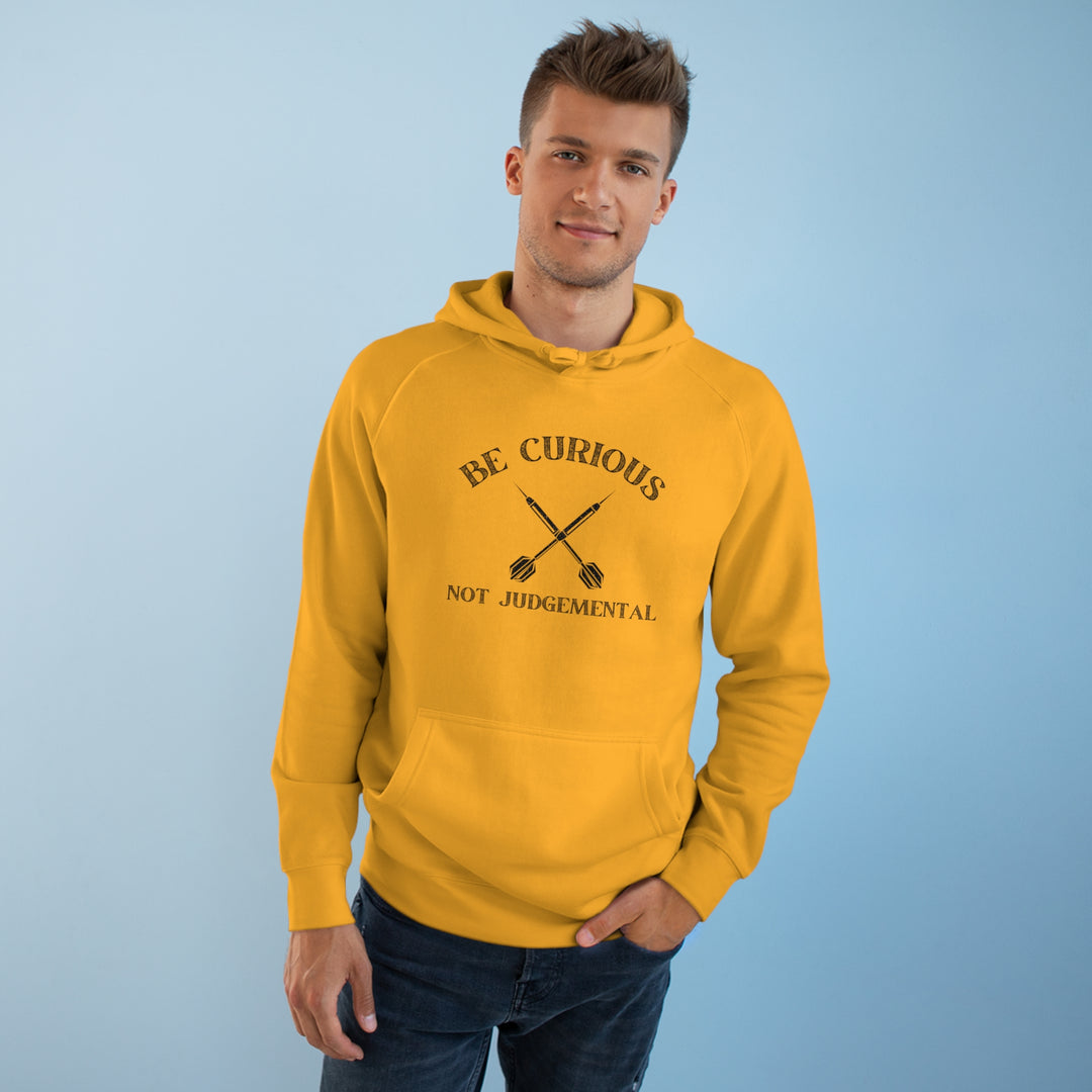 Be Curious Not Judgemental Hoodie