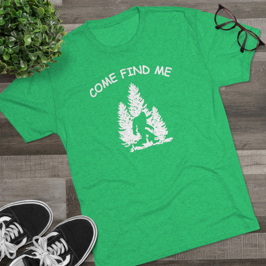 Bigfoot Come Find Me t-shirt