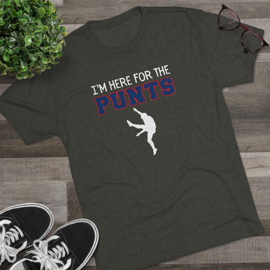 I'm Here For the Punts  t-shirt