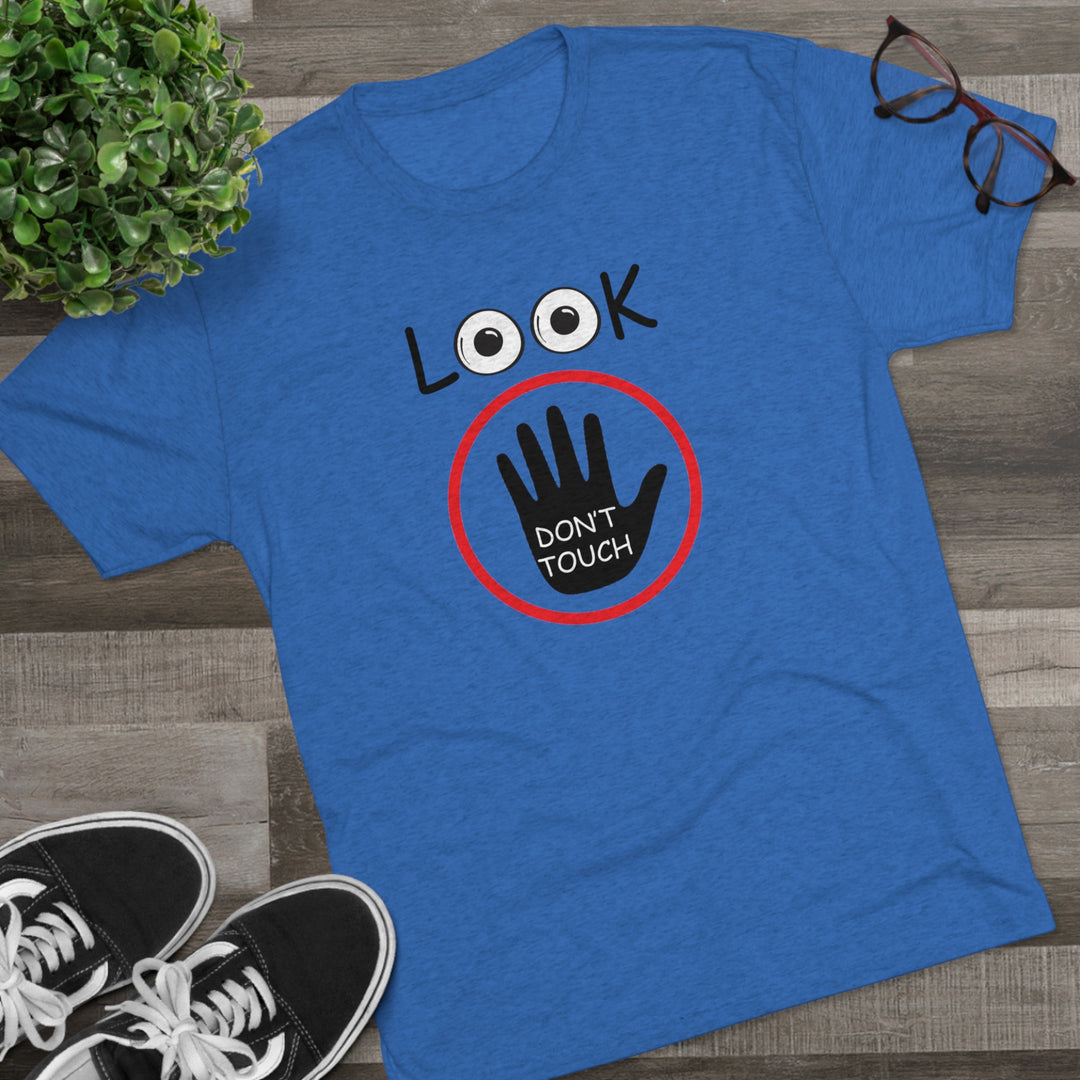 Look Don't Touch t-shirt