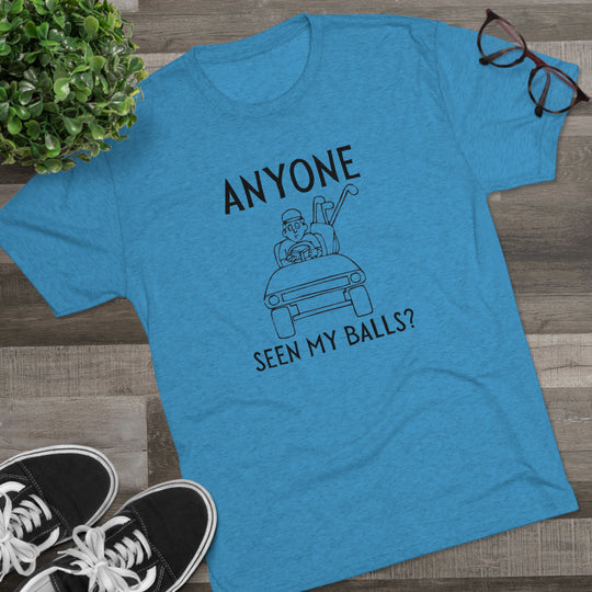 Anyone Seen My Balls Golf t-shirt