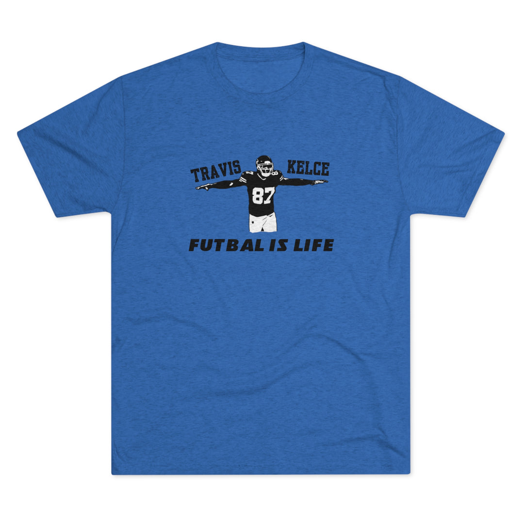 KELCE Futbal is Life t-shirt