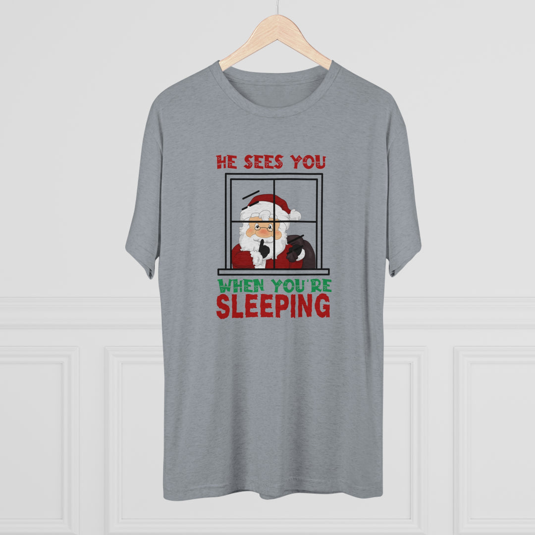 He Sees You When You Are Sleeping t-shirt