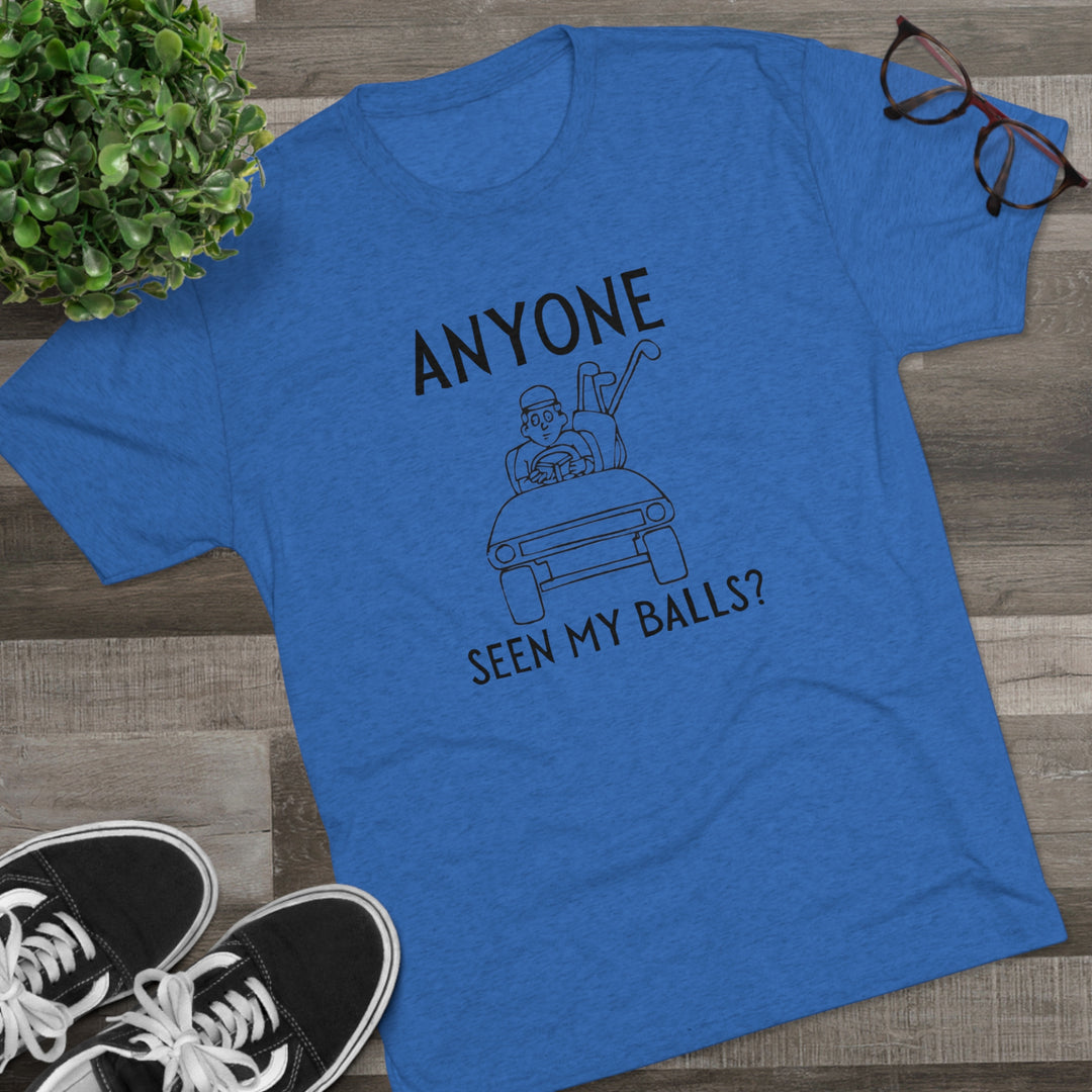 Anyone Seen My Balls Golf t-shirt