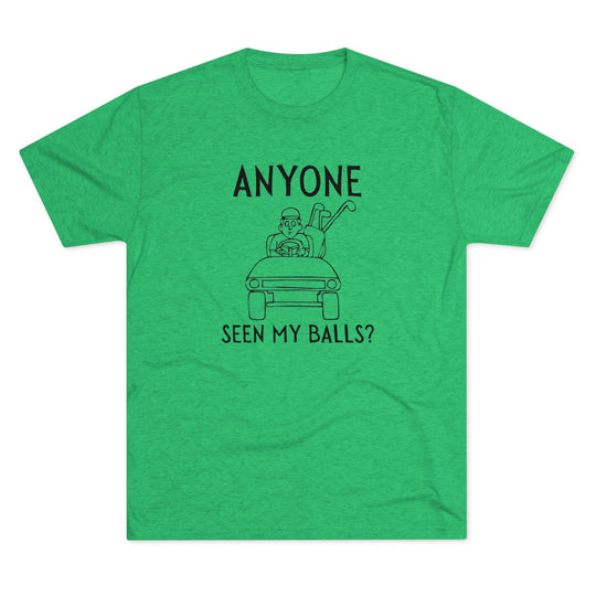 Anyone Seen My Balls Golf t-shirt