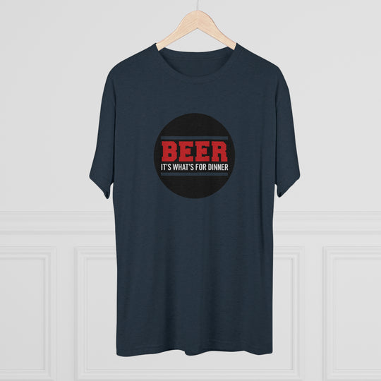 BEER is what's for dinner t-shirt