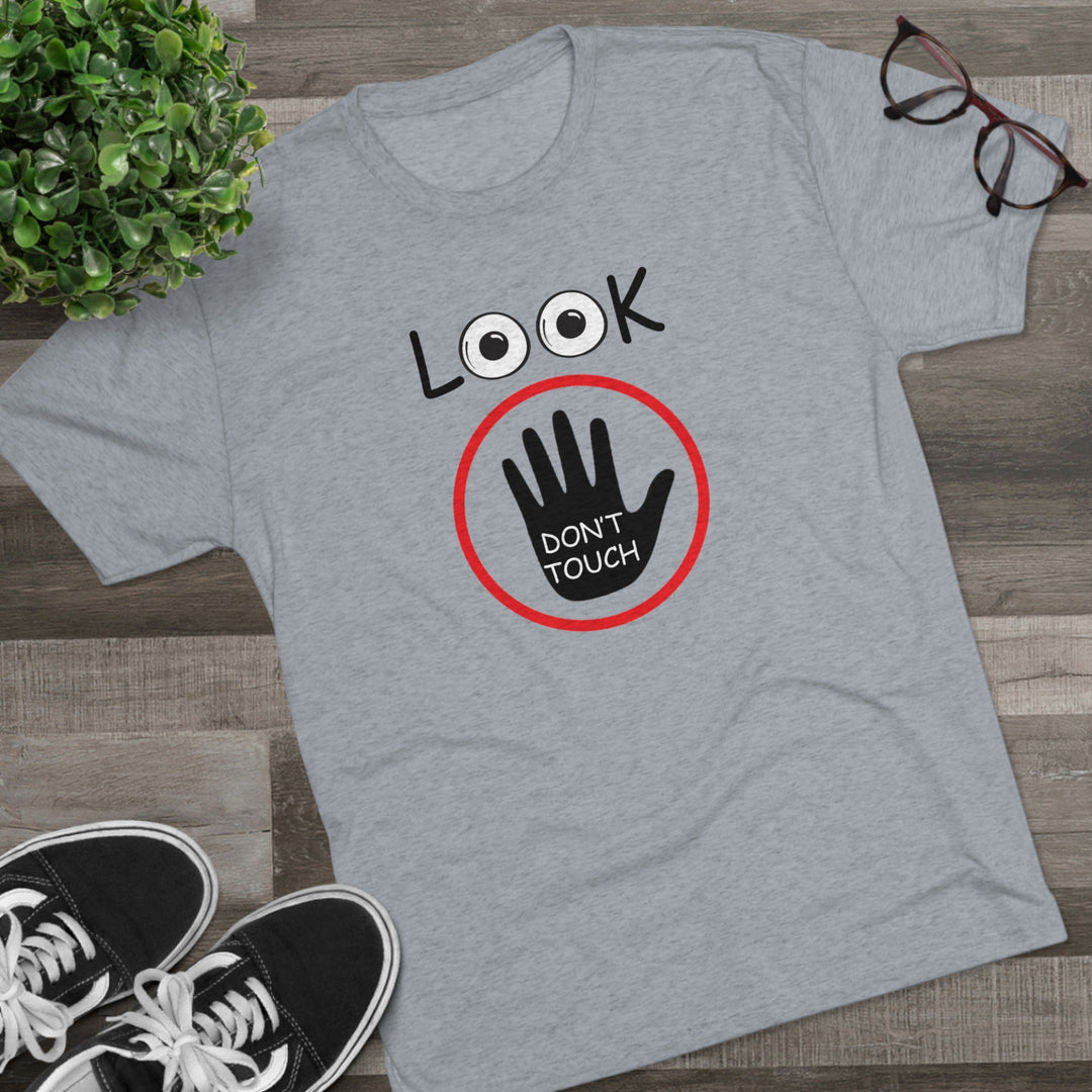 Look Don't Touch t-shirt