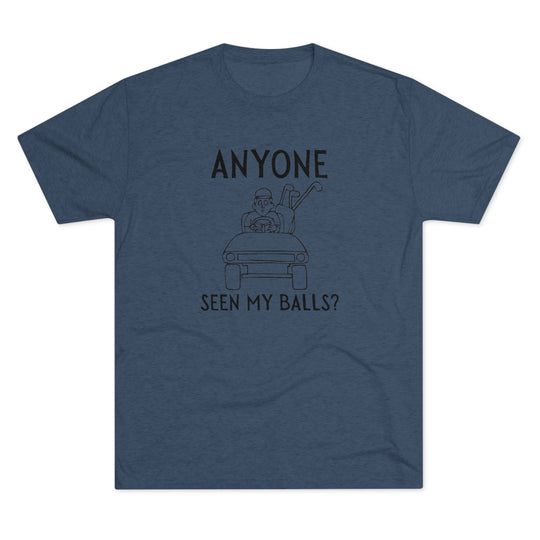 Anyone Seen My Balls Golf t-shirt