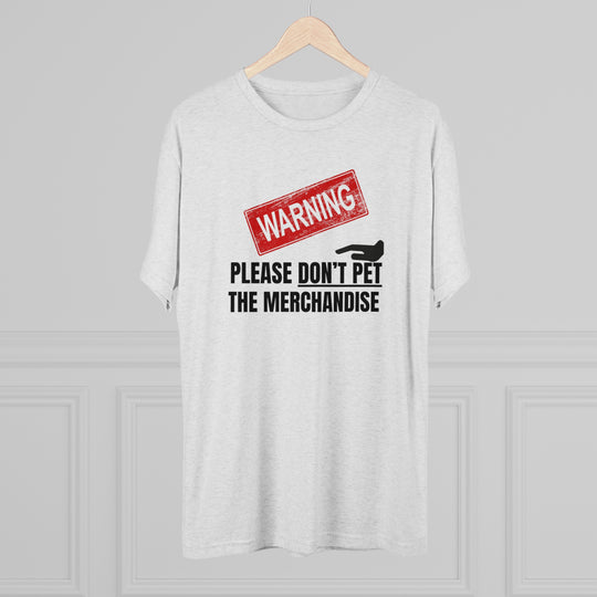 Warning Please Don't Pet Merchandise t-shirt