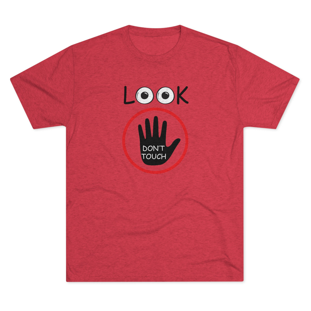 Look Don't Touch t-shirt