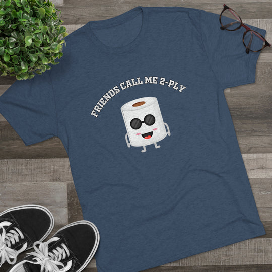 Friends Call Me 2-PLY t-shirt