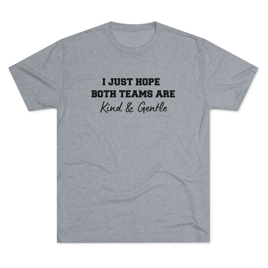 Both Teams Kind & Gentle t-shirt