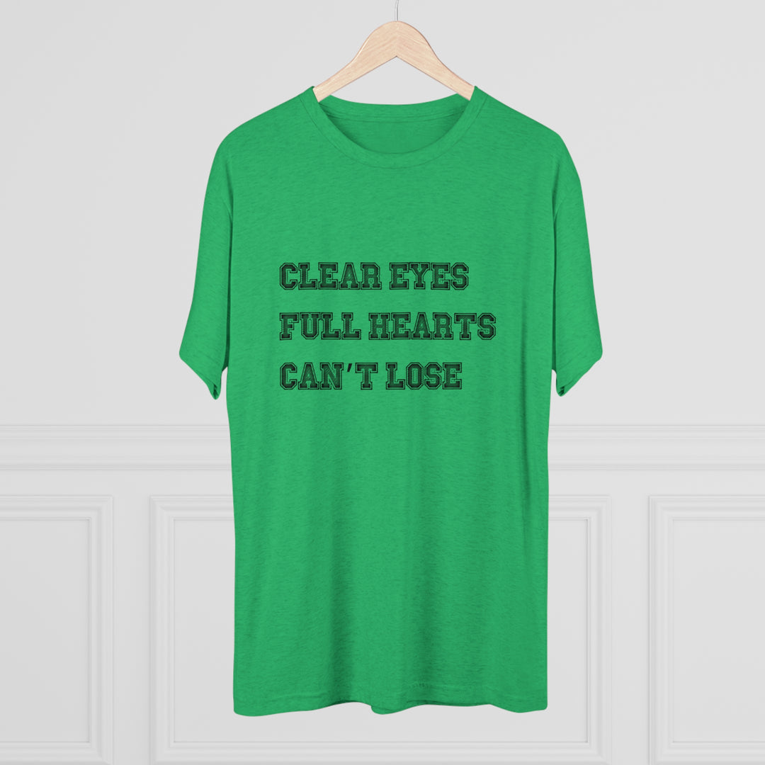 Clear Eyes, Full Hearts, Can't Lose t-shirt