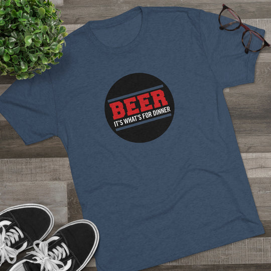 BEER is what's for dinner t-shirt