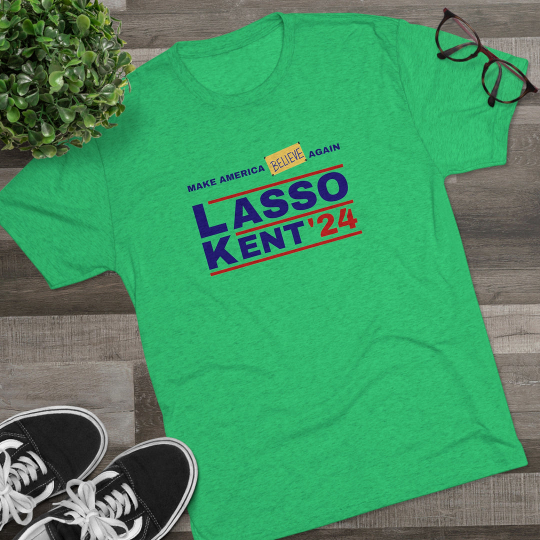 Lasso Kent Make America Believe Again t-shirt