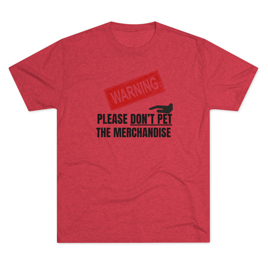 Warning Please Don't Pet Merchandise t-shirt