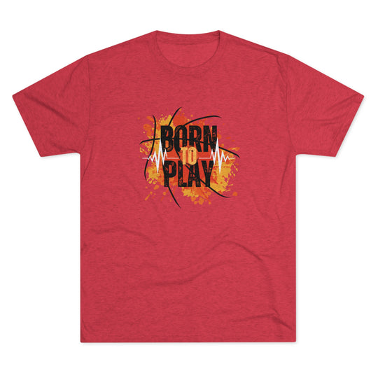 Basketball Born To Play t-shirt