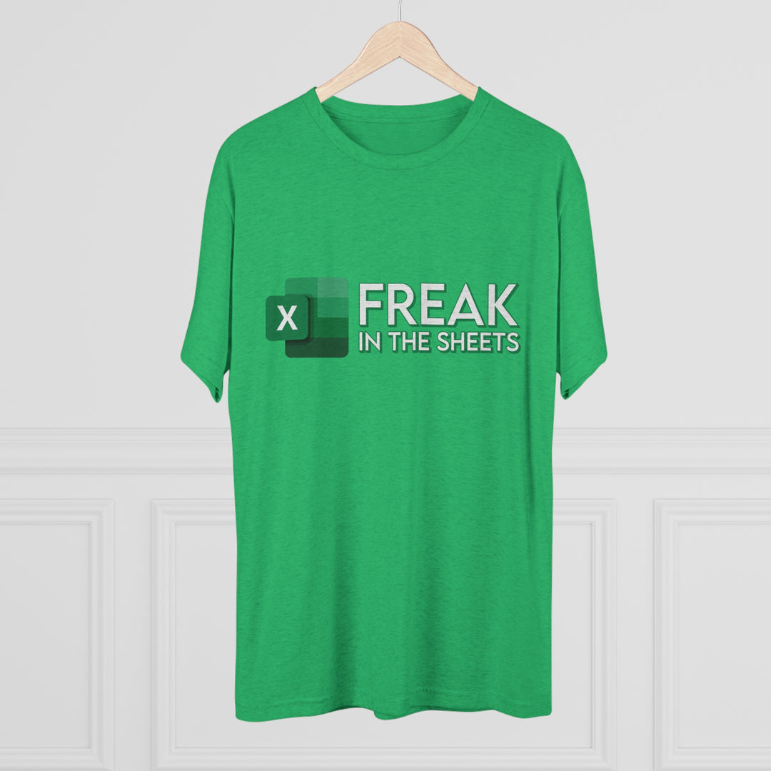 Freak In The Sheets t-shirt, Funny Excel Spreadsheet shirt