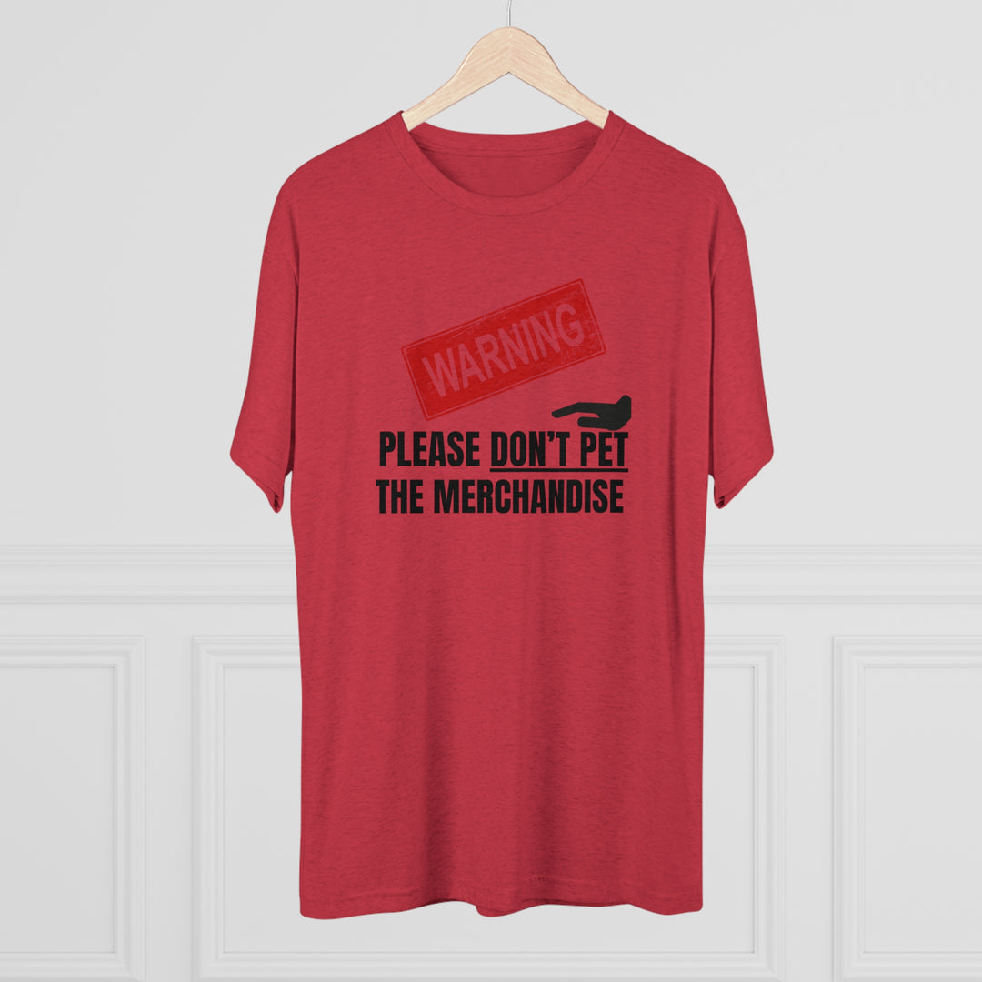 Warning Please Don't Pet Merchandise t-shirt