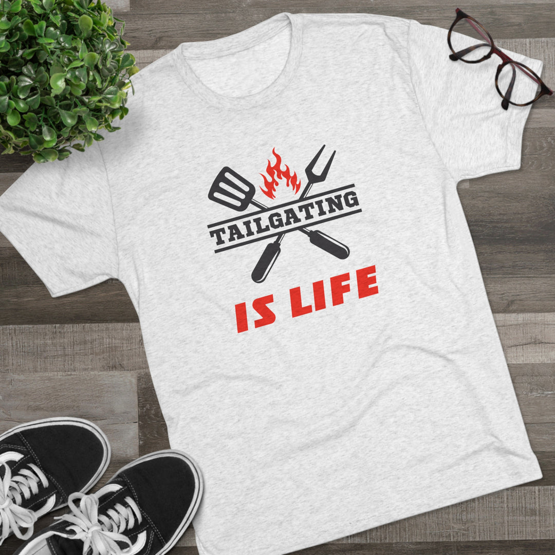 Tailgating Is Life t-shirt