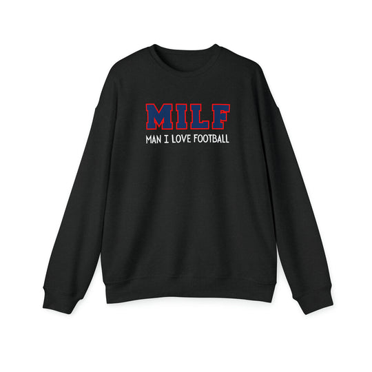 MILF Man I Love Football Sweatshirt