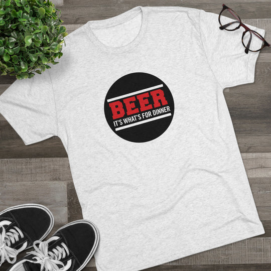 BEER is what's for dinner t-shirt