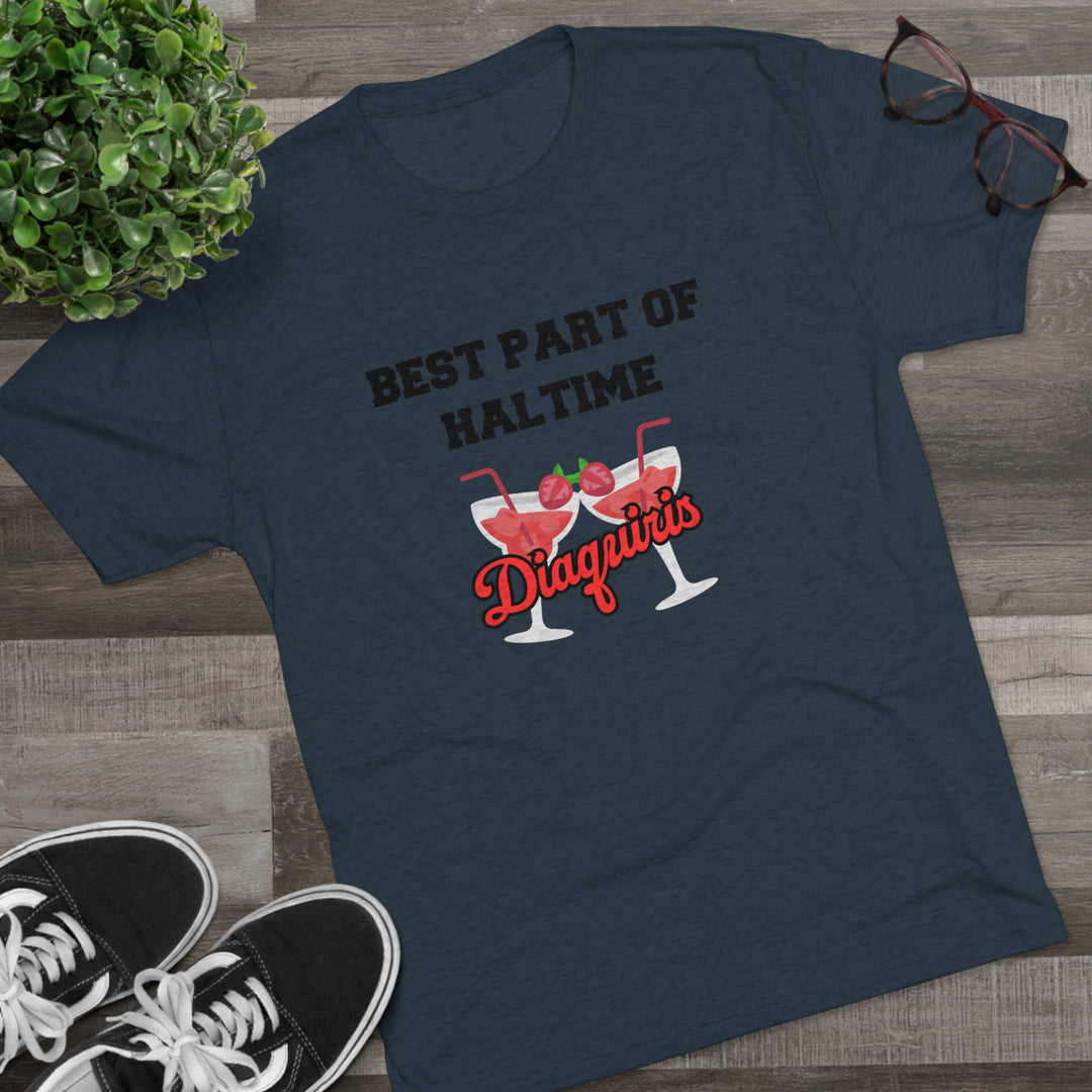 Halftime Means Daquiris Calling t-shirt