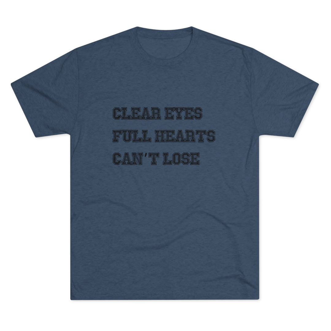 Clear Eyes, Full Hearts, Can't Lose t-shirt