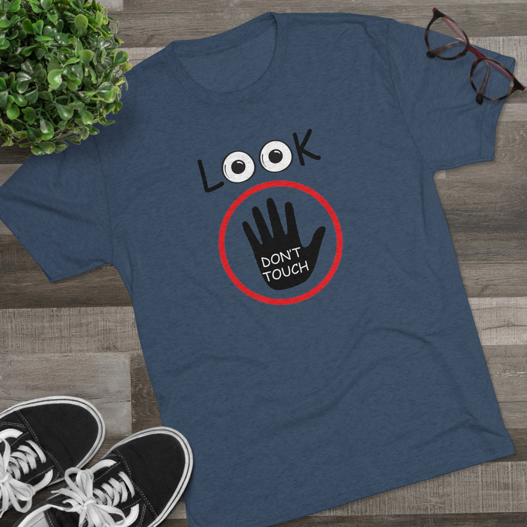 Look Don't Touch t-shirt