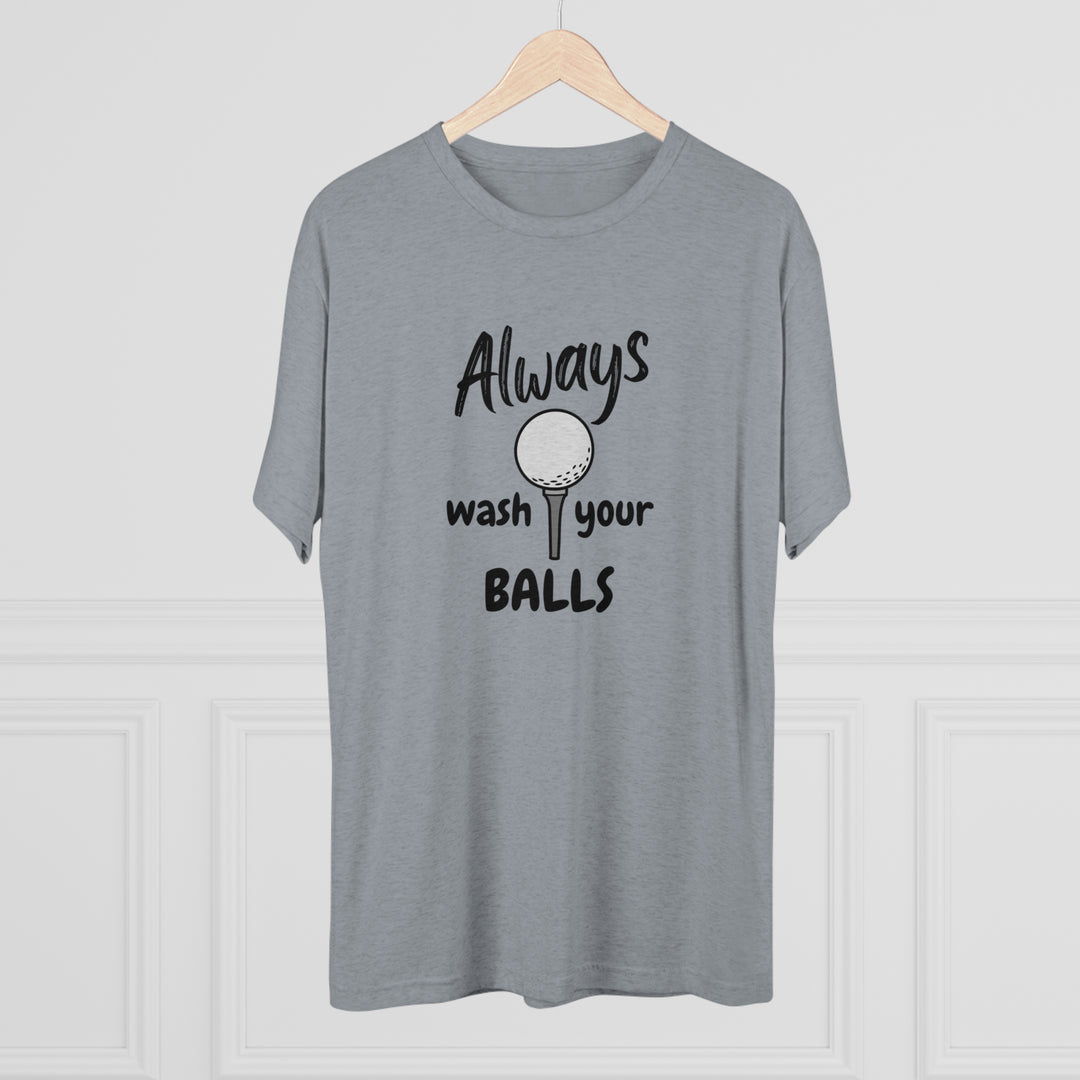 Always Wash Your Balls Golf t-shirt