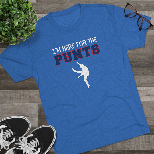 I'm Here For the Punts  t-shirt