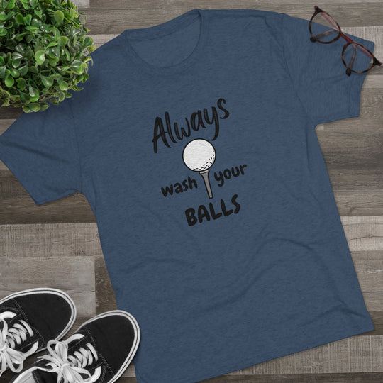 Always Wash Your Balls Golf t-shirt