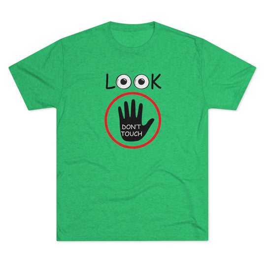 Look Don't Touch t-shirt