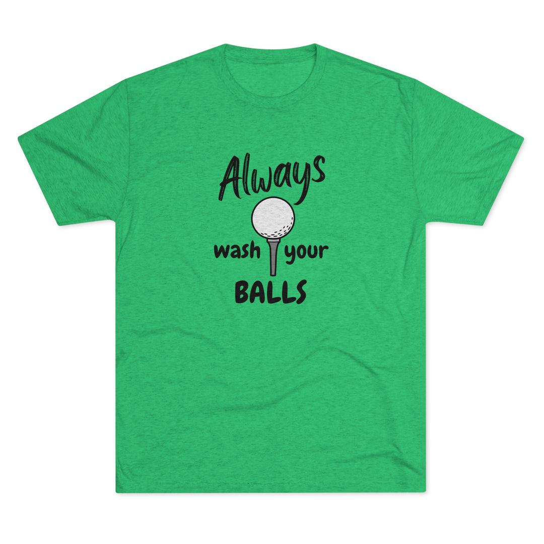 Always Wash Your Balls Golf t-shirt