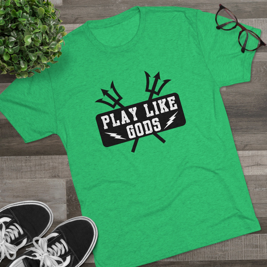 Play Like Gods t-shirt