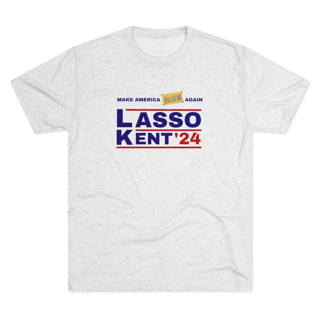 Lasso Kent Make America Believe Again t-shirt