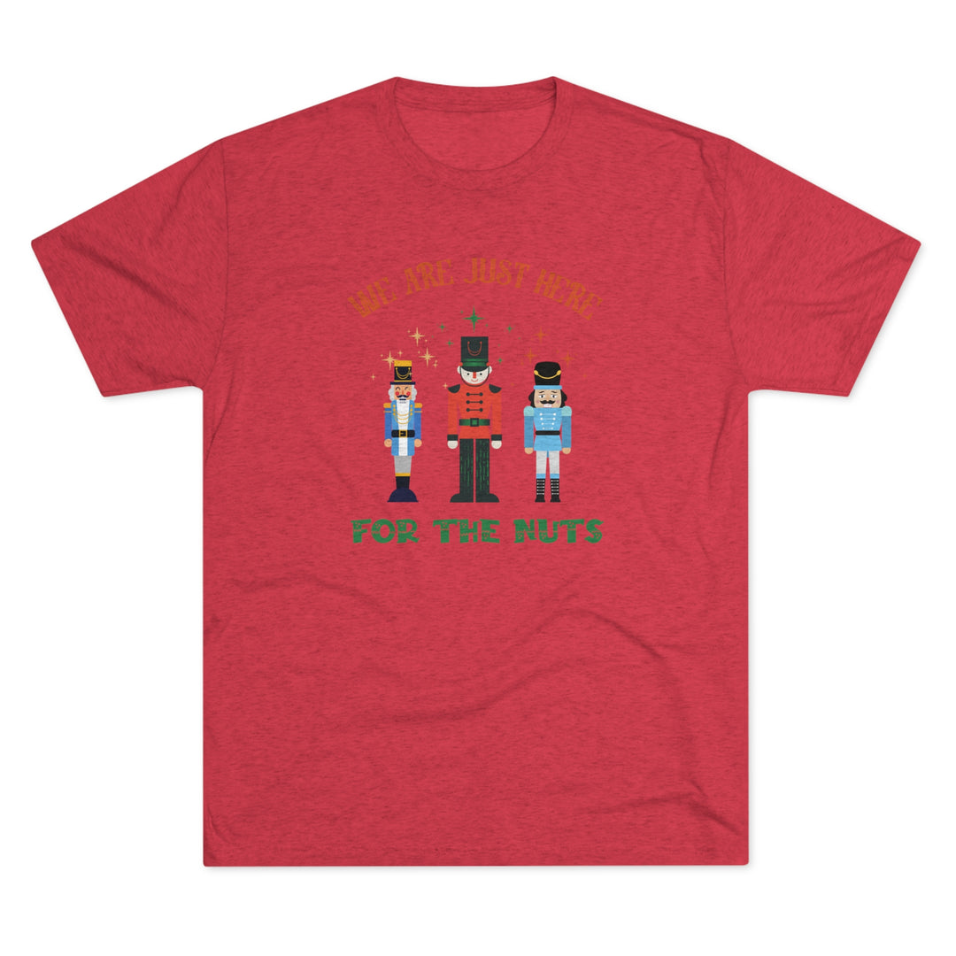 Nutcracker Here For The Nuts t-shirt