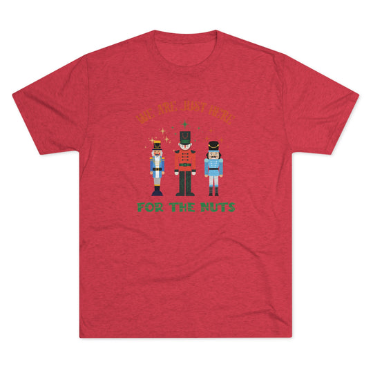 Nutcracker Here For The Nuts t-shirt