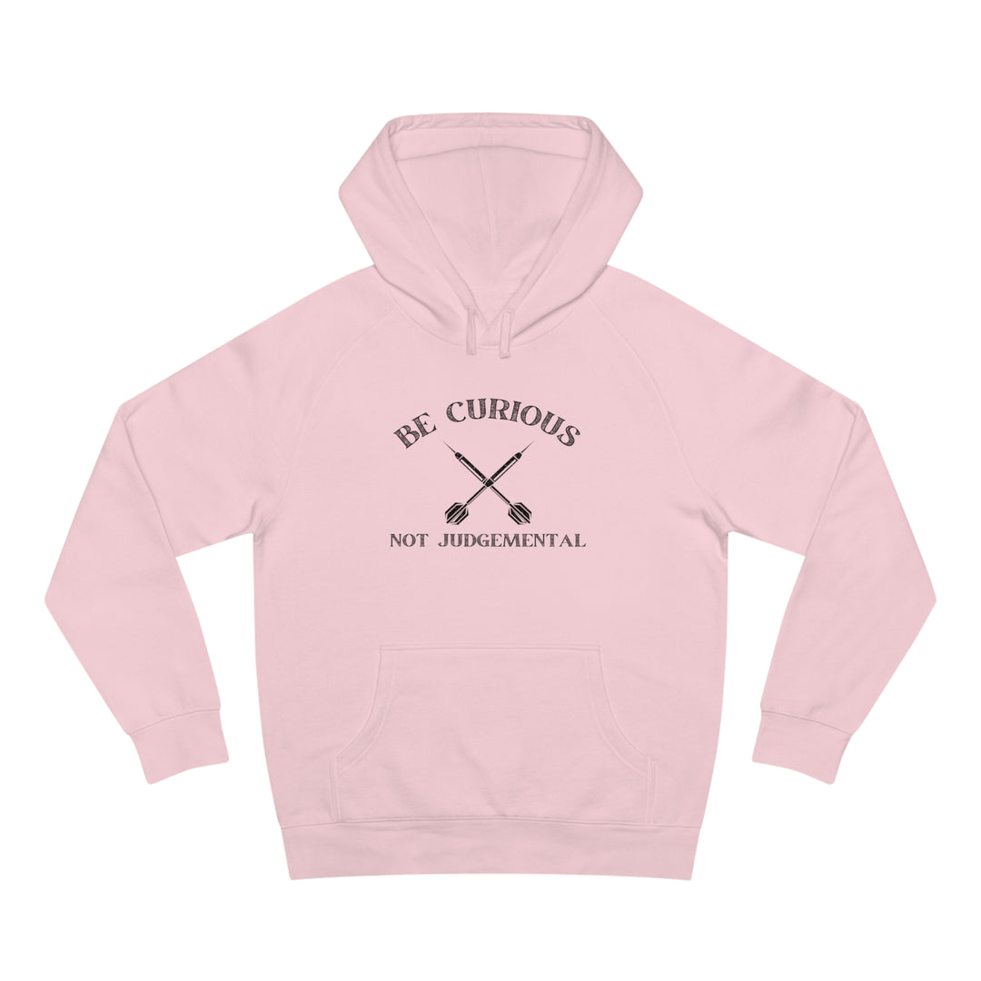 Be Curious Not Judgemental Hoodie