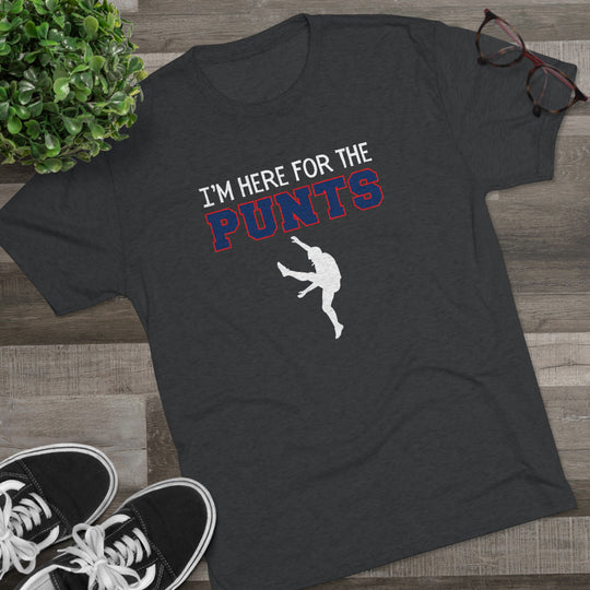 I'm Here For the Punts  t-shirt