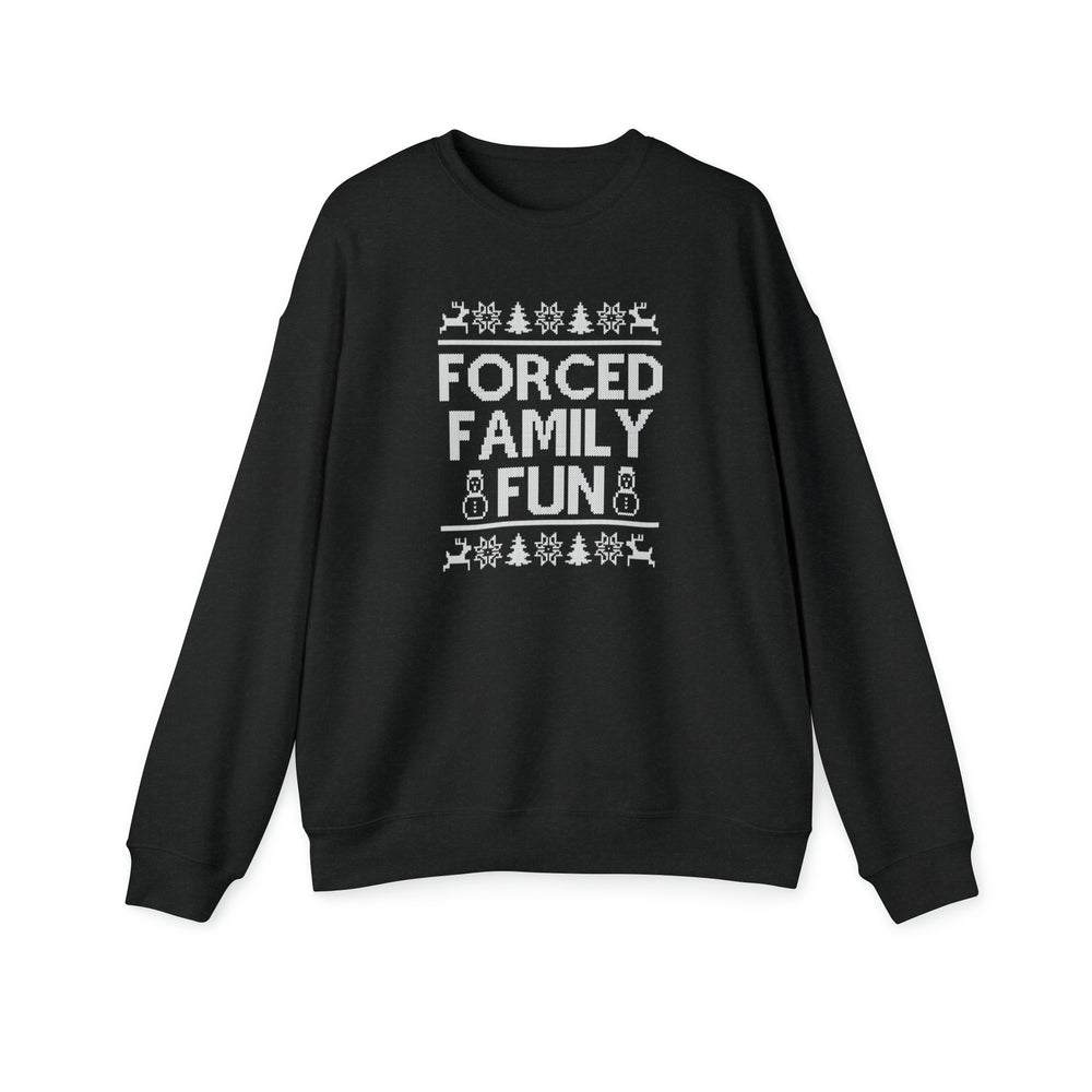 Holiday Forced Family Fun Unisex Sweatshirt