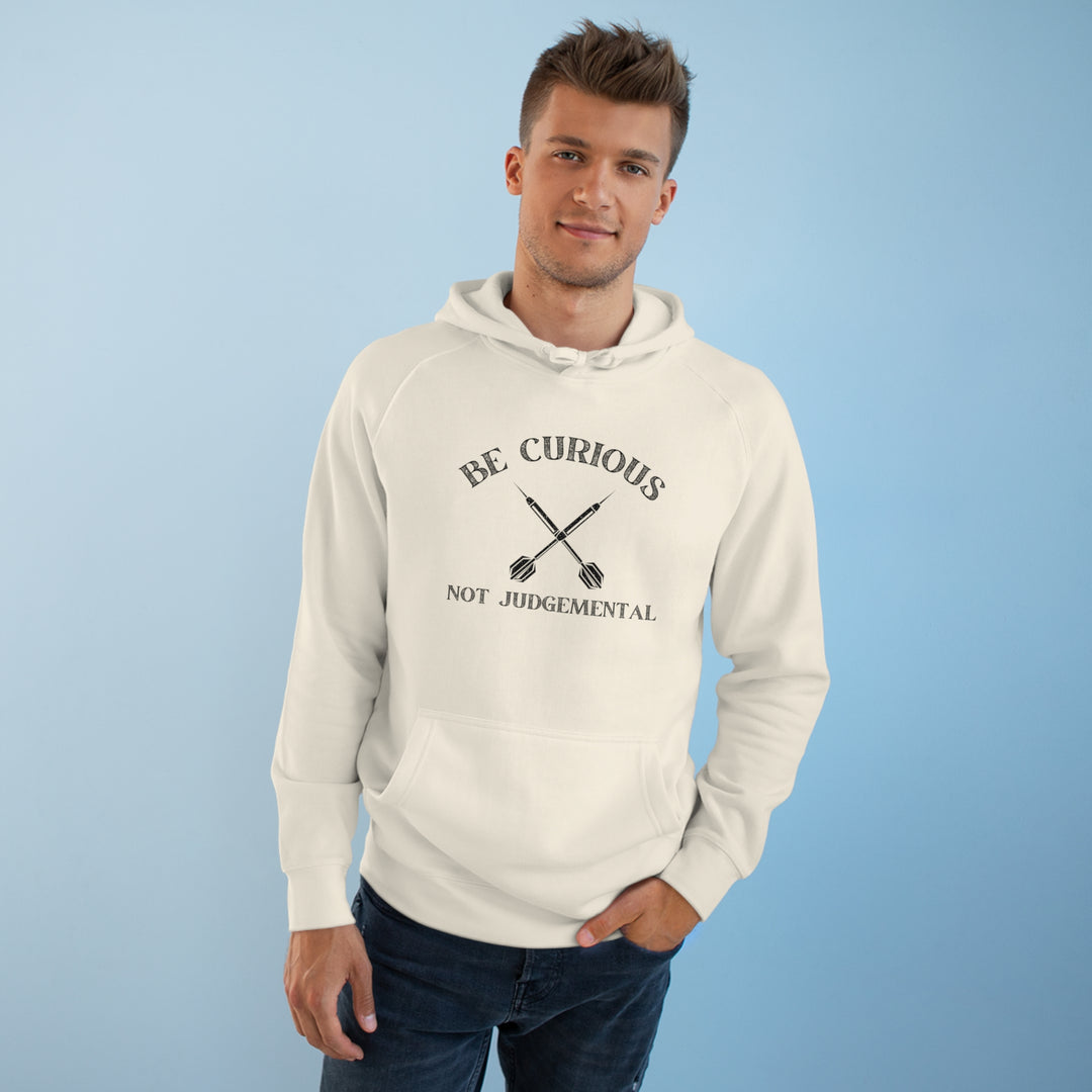 Be Curious Not Judgemental Hoodie